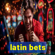 latin bets